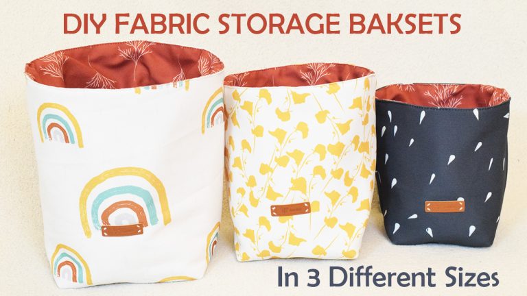 DIY Fabric Baskets in 3 Sizes