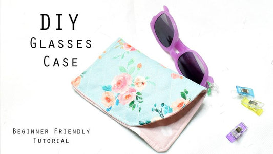 DIY Glasses Case For Beginners – Small Size for Kids
