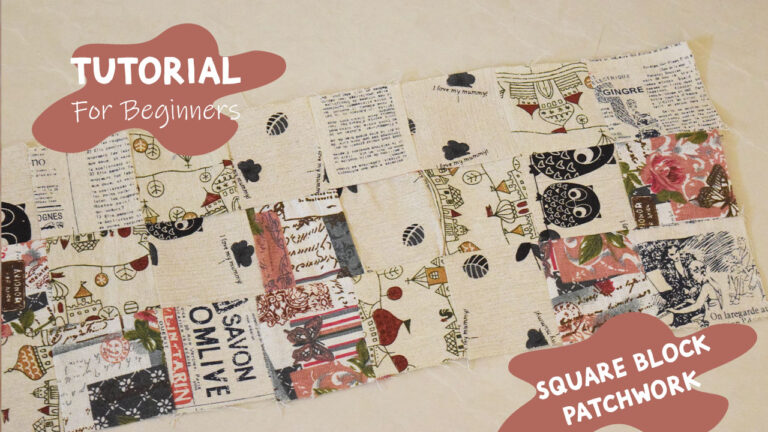 Fast and Easy Patchwork for Beginners