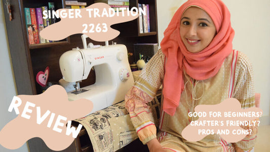 Singer Tradition 2263 Sewing Machine Review – Watch before buying!