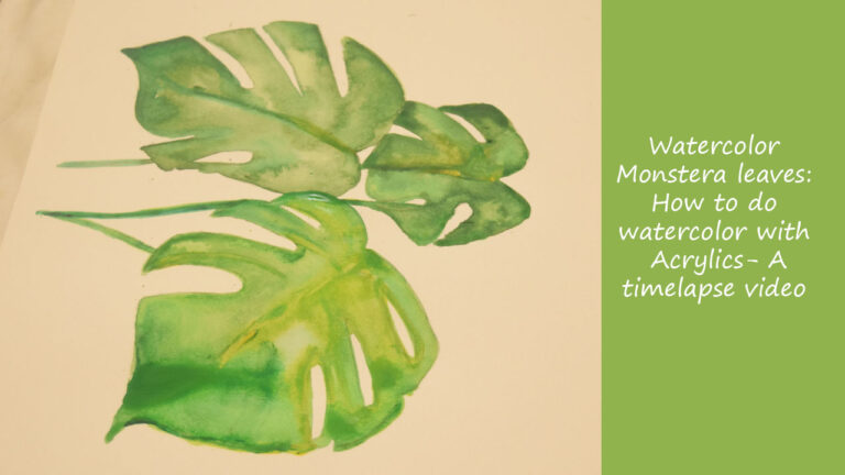 Watercolor Monstera leaves: How to do watercolor with acrylics - A time lapse video